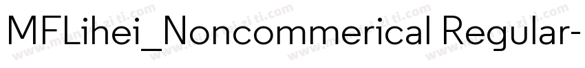 MFLihei_Noncommerical Regular字体转换